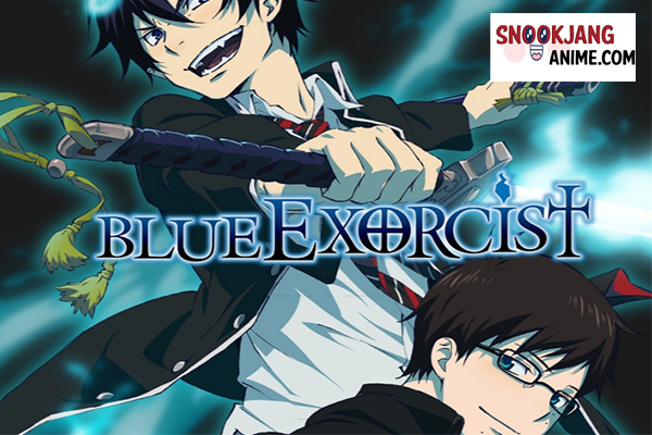 Blue exorcist - ถึงจะเป็นปีศาจแต่ก็จะเป็นปีศาจที่ดีให้ได้!
